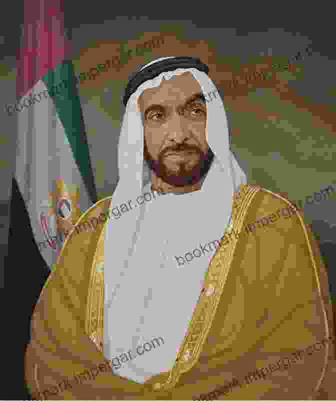 A Portrait Of Sheikh Zayed Bin Sultan Al Nahyan, The Founding Father Of The United Arab Emirates. THE LIFE OF SHEIKH KHALIFA: A Ruler Who Took The UAE On The Paths Of Glory And Honor