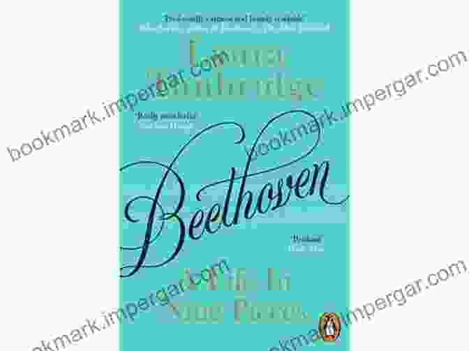 Beethoven Fidelio Beethoven: A Life In Nine Pieces