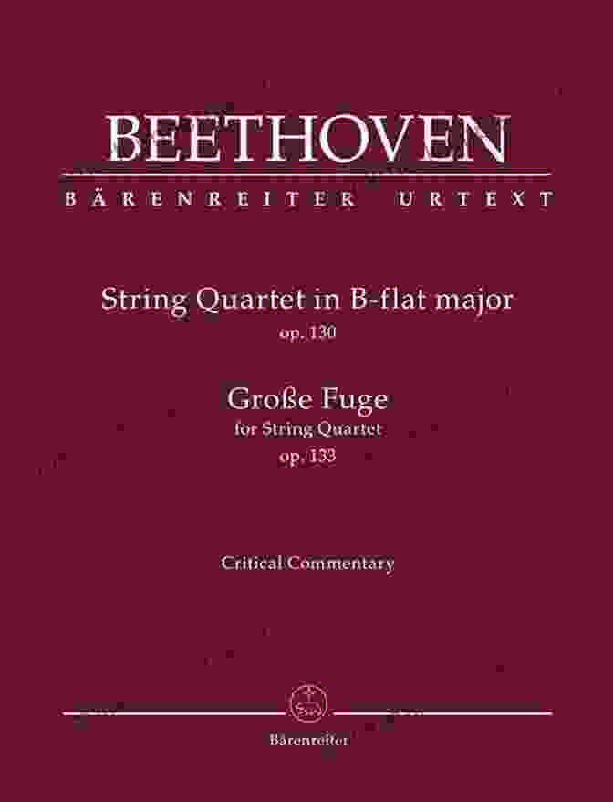 Beethoven String Quartet No. 14 'Große Fuge' Beethoven: A Life In Nine Pieces