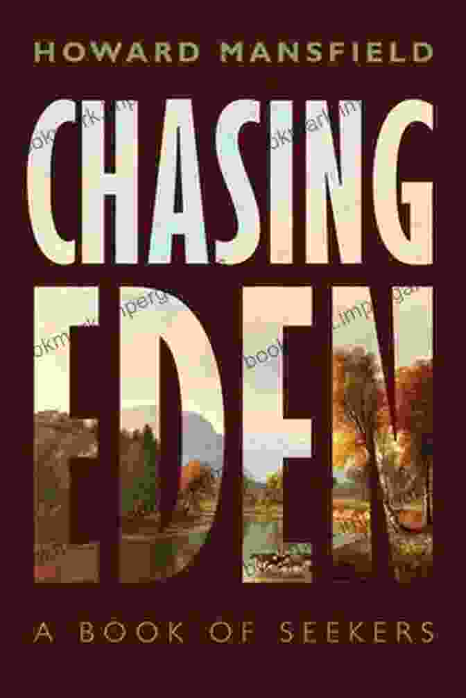 Chasing Eden: Of Seekers Book Cover Chasing Eden: A Of Seekers