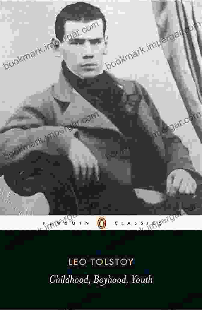 Childhood, Boyhood, And Youth By Leo Tolstoy Childhood (Tolstoy S Autobiographical Trilogy 1)