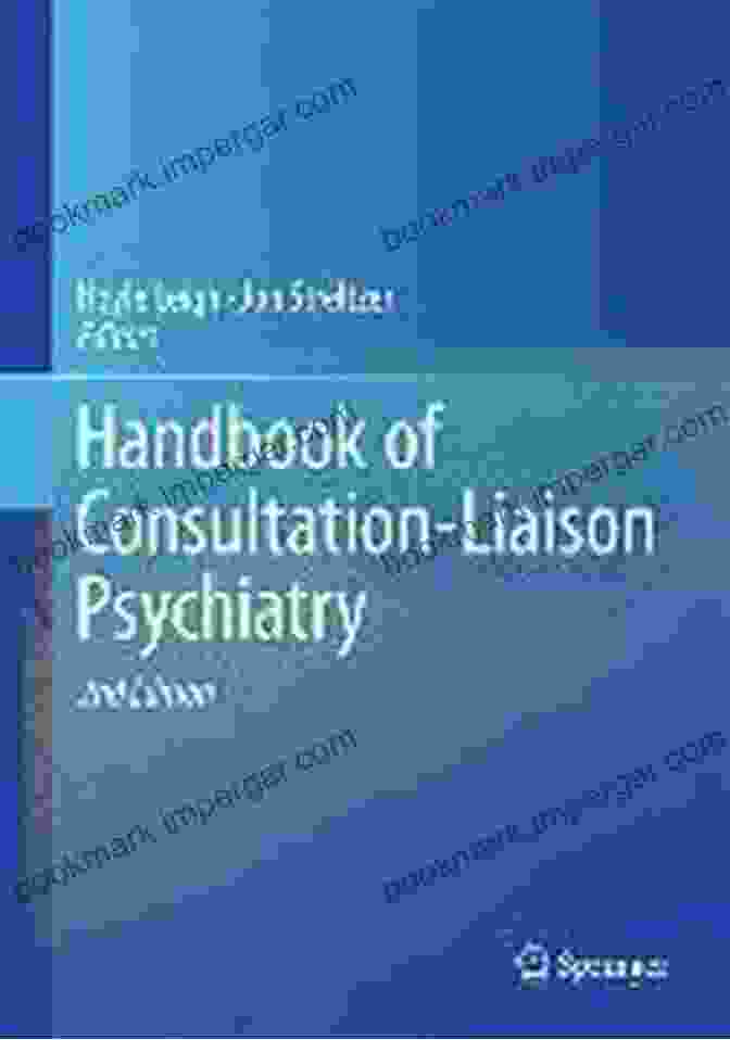 Cover Of The Handbook Of Consultation Liaison Psychiatry By Hoyle And Leigh Handbook Of Consultation Liaison Psychiatry Hoyle Leigh