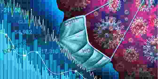 Economic Impact Of The COVID 19 Pandemic COVID 19 VS HUMANITY JOSEPH M DANIEL