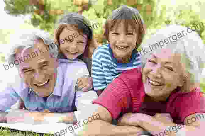 Grandparents Playing With Their Grandchildren Share Your Life With Your Grandchildren Even If They Live Far Away: A Must Read For All Grandparents