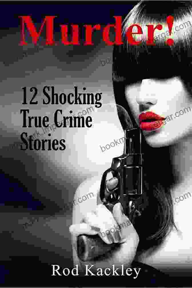 Hinterkaifeck Farmhouse True Crime Stories Volume 11: 12 Shocking True Crime Murder Cases (True Crime Anthology)