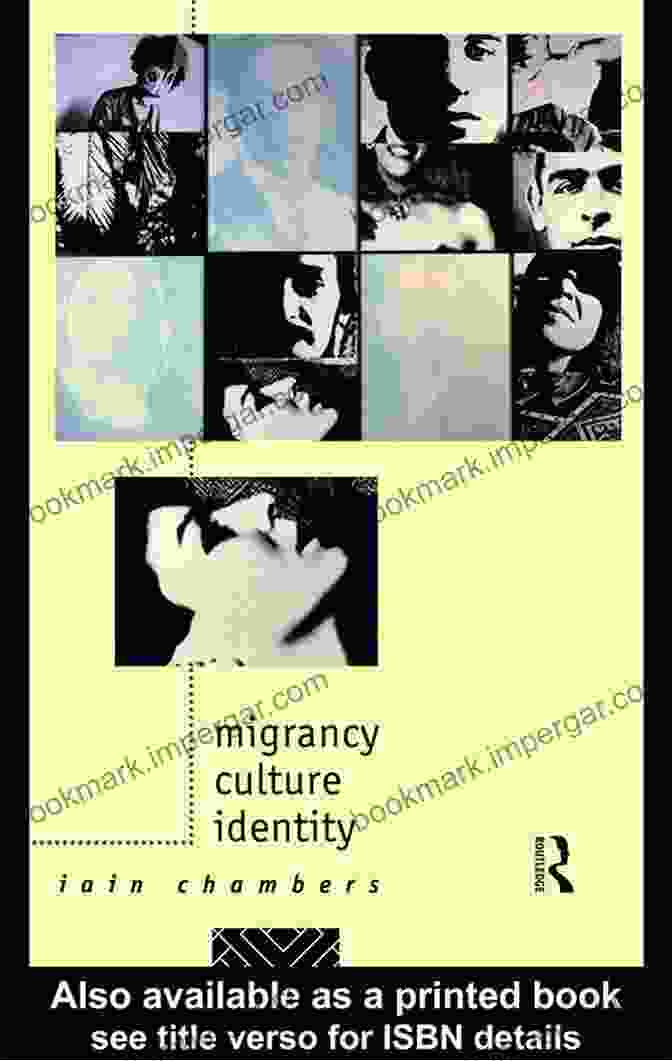 Iain Chambers' Comedia: Migrancy, Culture, Identity Migrancy Culture Identity (Comedia) Iain Chambers