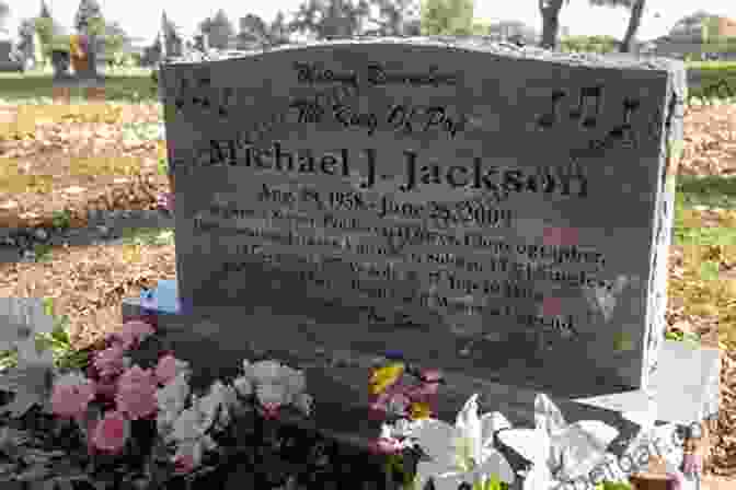 Michael Jackson's Grave GRAVE GUIDE : FIND THEIR GRAVES Facts And Resting Places About The Death Of Famous People (Grave Guide E 1)