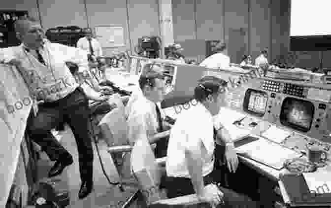 NASA Mission Control During Apollo 11 Mission An Engineer S Space Race Stories And More: Never Before Revealed Behind The Scenes Stories During The Space Race From IBM