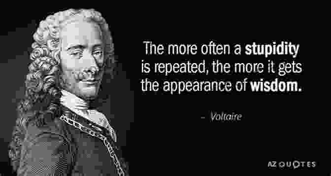 Quote By Voltaire About Identity 100 Inspirational Quotes By Voltaire: A Boost Of Wisdom And Inspiration From The Legendary French Philosopher