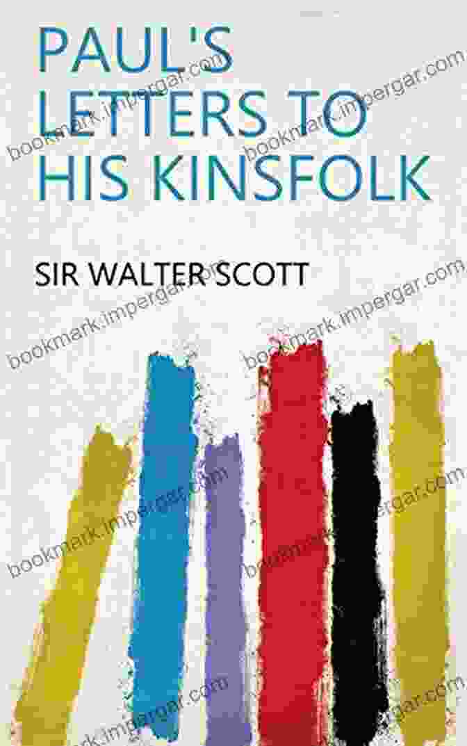 Selection From Paul Letters To His Kinsfolk By Walter Scott The Waterloo Letters: A Selection From Paul S Letters To His Kinsfolk