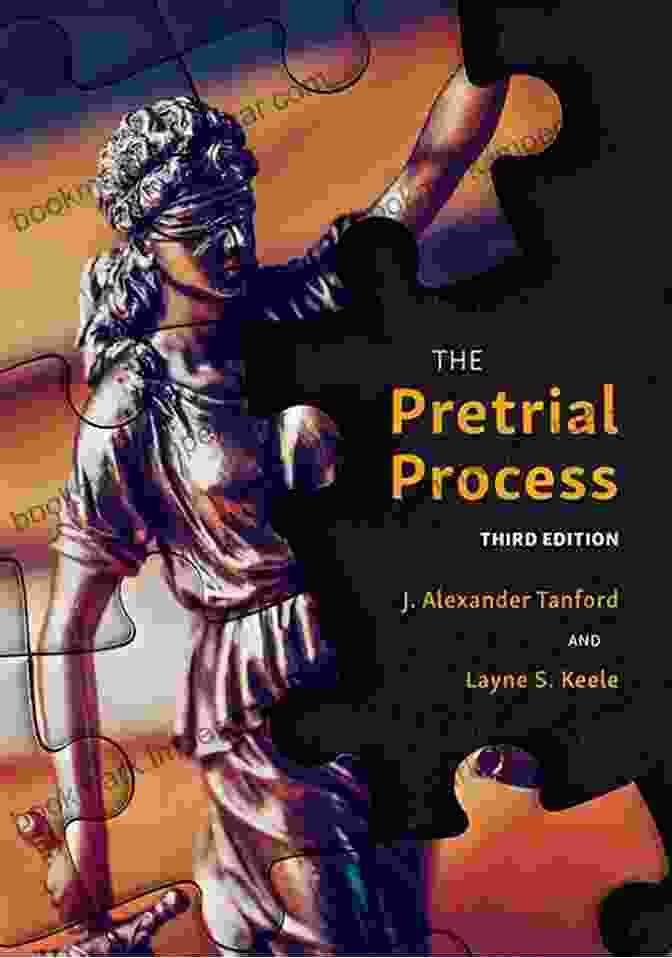 The Pretrial Process Book Cover By Alexander Tanford The Pretrial Process J Alexander Tanford