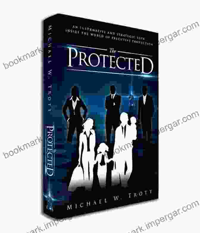 The Protected: Michael Trott Autobiography The Protected Michael W Trott