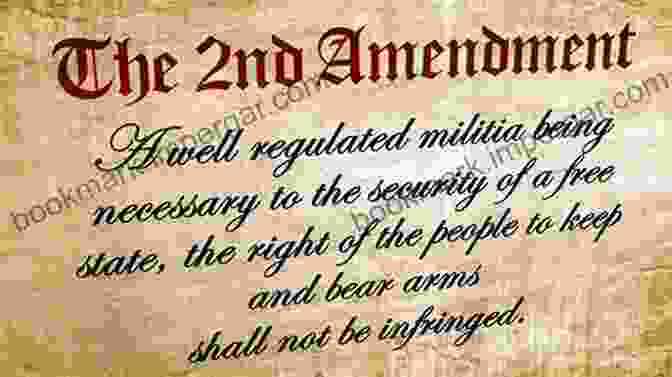 The Second Amendment Of The United States Constitution, Protecting The Right To Bear Arms. The Bill Of Rights Primer: A Citizen S Guidebook To The American Bill Of Rights