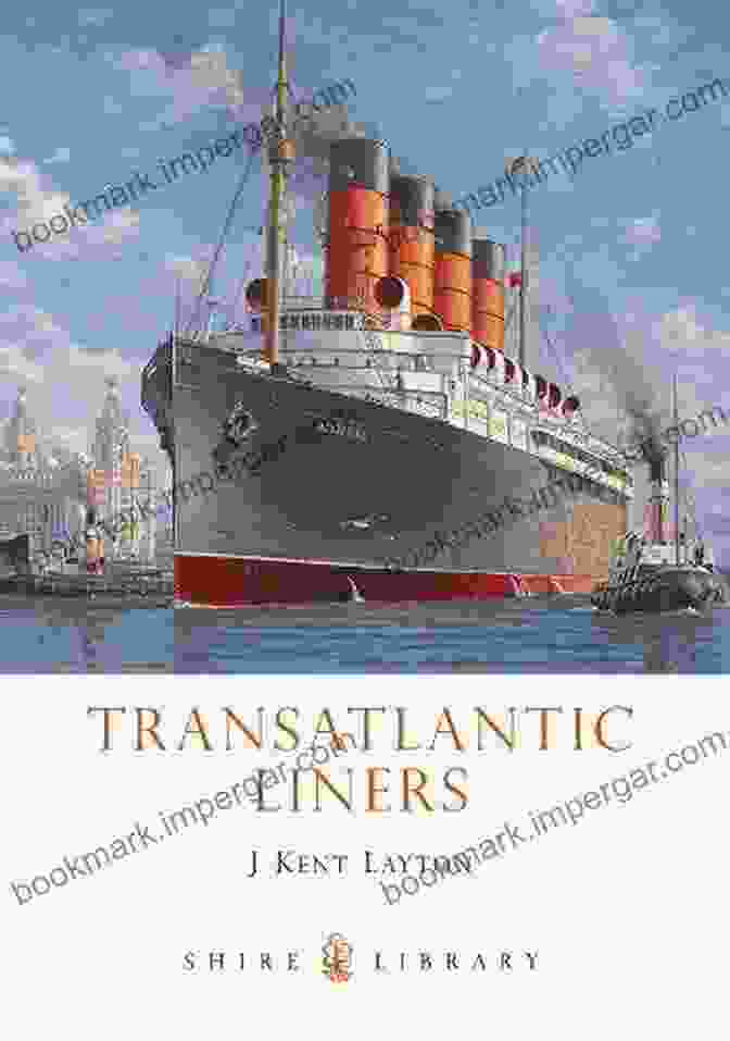 Transatlantic Liners Shire Library 660 Book Cover Featuring Majestic Ocean Liners Transatlantic Liners (Shire Library 660)