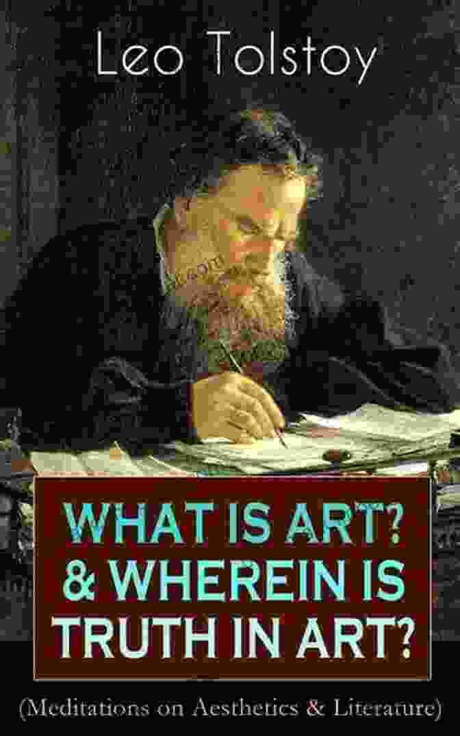 What Is Art Wherein Is Truth In Art Meditations On Aesthetics Literature Book Cover WHAT IS ART? WHEREIN IS TRUTH IN ART? (Meditations On Aesthetics Literature): On The Significance Of Science And Art Shakespeare And The Drama The Peasant Stories Stop And Think