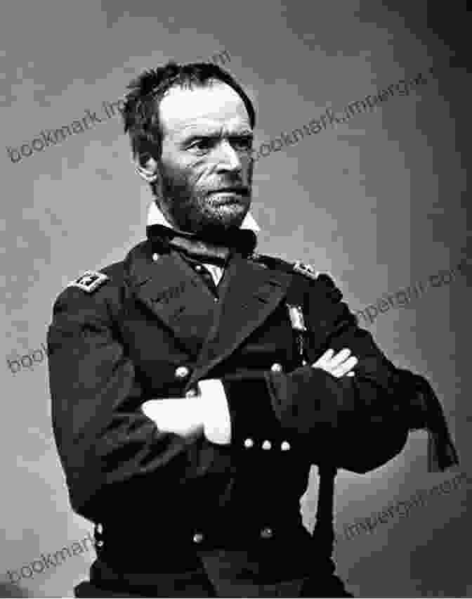 William Tecumseh Sherman On The Battlefield During The Civil War The Scourge Of War: The Life Of William Tecumseh Sherman