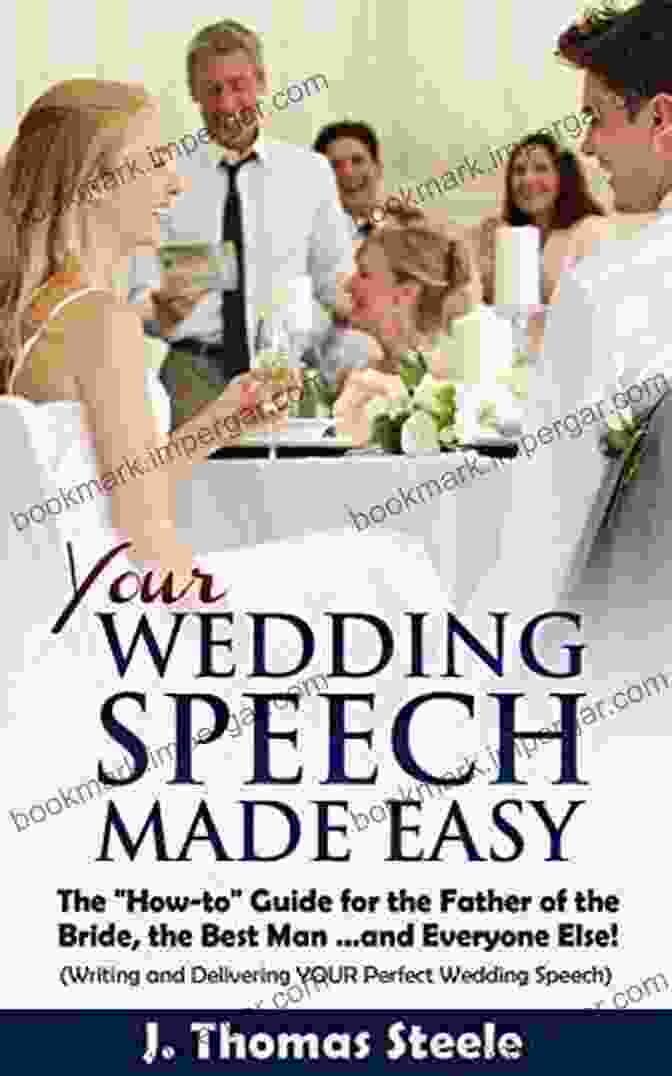 Your Wedding Speech Made Easy Book Cover Featuring A Blushing Bride And Groom Surrounded By Cheerful Guests YOUR Wedding Speech Made Easy: The How To Guide For The Father Of The Bride The Best Man And Everyone Else : (Writing And Delivering YOUR Perfect Wedding Speech) (The Wedding 4)