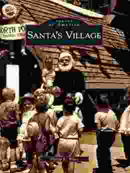 Santa S Village (Images Of America)