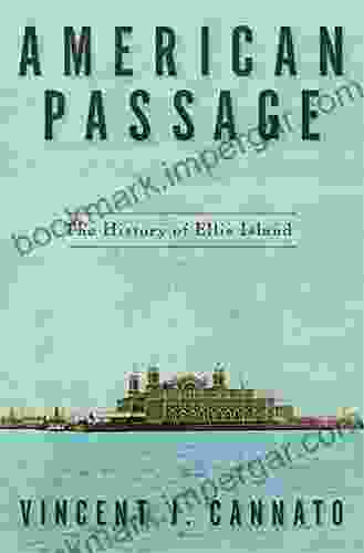 American Passage: The History Of Ellis Island