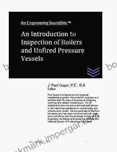 An Introduction To Inspection Of Boilers And Unfired Pressure Vessels (Engineering SoundBites)