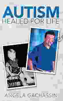 Autism Healed For Life