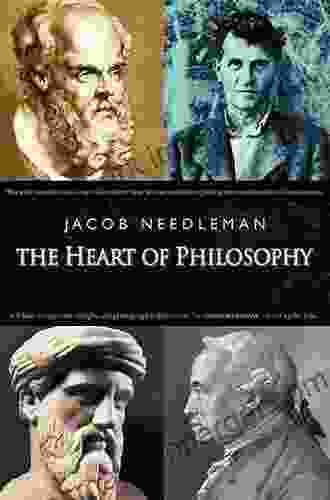 The Heart Of Philosophy Jacob Needleman