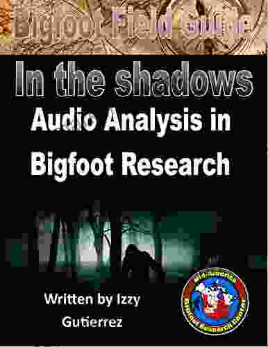 Bigfoot Field Guide Audio Analysis In Bigfoot Research