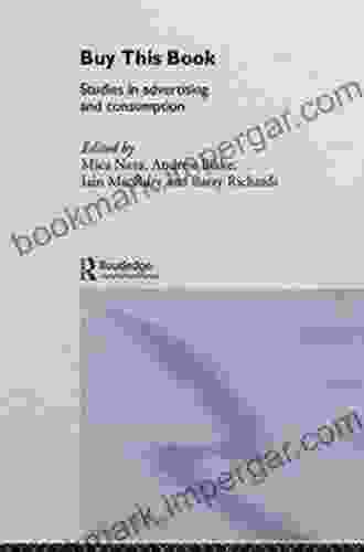 Buy This Book: Studies In Advertising And Consumption