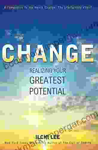 Change: Realizing Your Greatest Potential