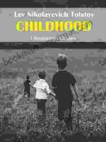 Childhood (Tolstoy S Autobiographical Trilogy 1)