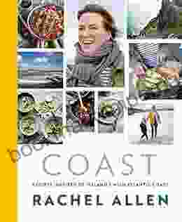 Coast: Recipes From Ireland S Wild Atlantic Way