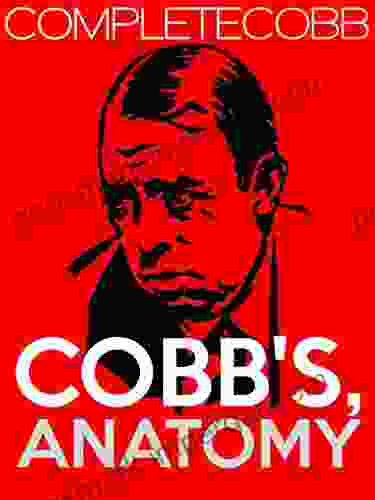 Cobb S Anatomy (Complete Cobb) Irvin S Cobb