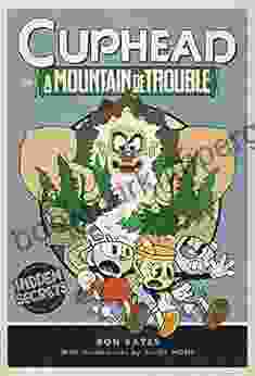 Cuphead in A Mountain of Trouble: A Cuphead Novel