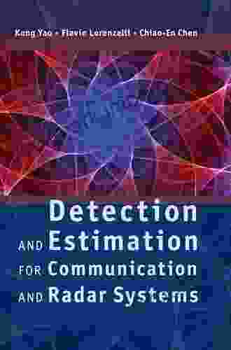 Detection And Estimation For Communication And Radar Systems