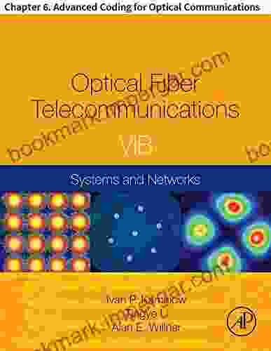 Optical Fiber Telecommunications VIB: Chapter 6 Advanced Coding For Optical Communications (Optics And Photonics)