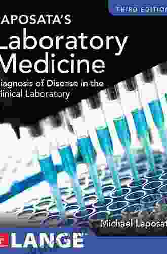 Laposata S Laboratory Medicine Diagnosis Of Disease In Clinical Laboratory Third Edition