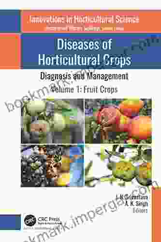 Diseases Of Horticultural Crops: Diagnosis And Management: Volume 1: Fruit Crops (Innovations In Horticultural Science)