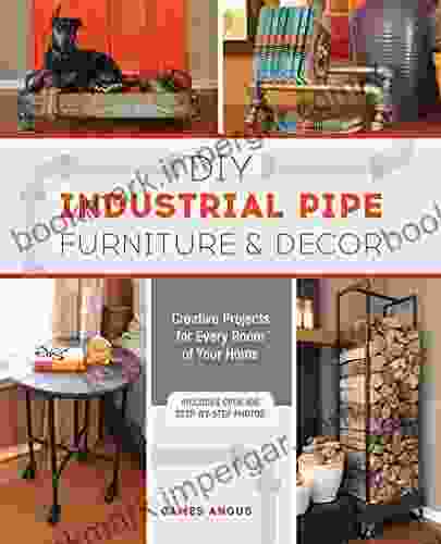 DIY Industrial Pipe Furniture And Decor: Creative Projects For Every Room Of Your Home