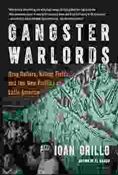 Gangster Warlords: Drug Dollars Killing Fields and the New Politics of Latin America