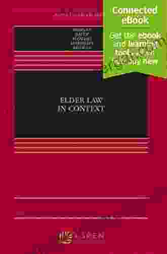 Elder Law In Context (Aspen Casebook Series)