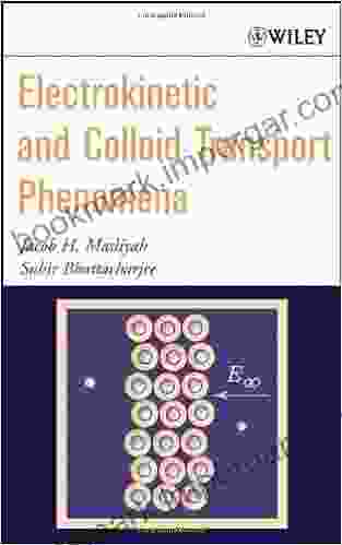 Electrokinetic And Colloid Transport Phenomena