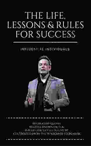 Elon Musk: The Life Lessons Rules For Success