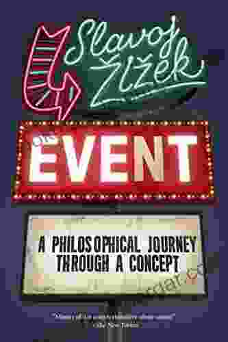 Event: A Philosophical Journey Through A Concept (Philosophy In Transit 2)