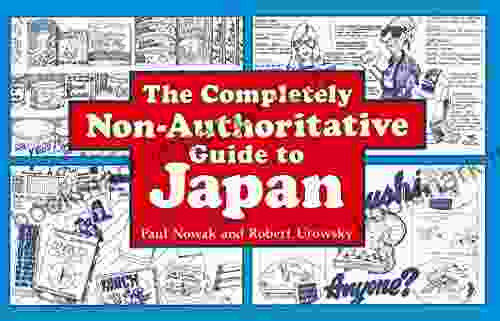 The Completely Non Authoritative Guide to Japan