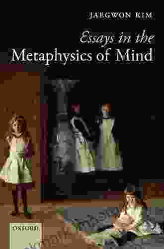 Essays In The Metaphysics Of Mind