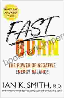 Fast Burn : The Power Of Negative Energy Balance