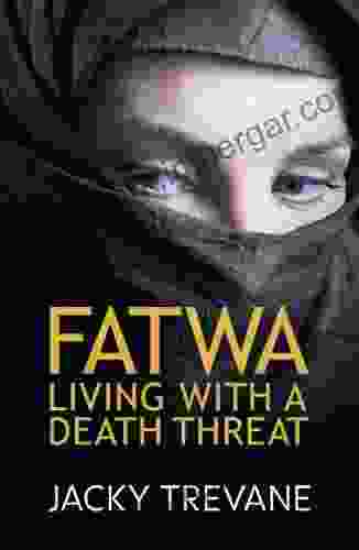 Fatwa: Living With A Death Threat