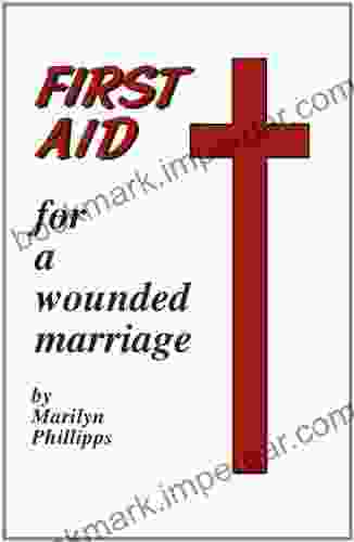 First Aid For A Wounded Marriage