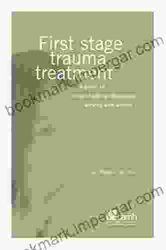 First Stage Trauma Treatment: A Guide For Mental Health Professionals Working With Women (Women Trauma)