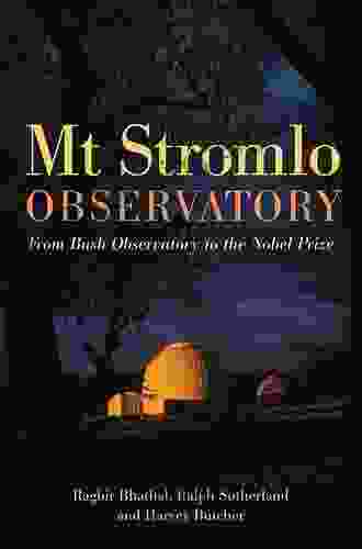 Mt Stromlo Observatory: From Bush Observatory To The Nobel Prize